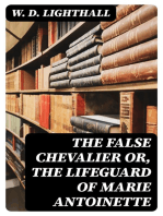 The False Chevalier or, The Lifeguard of Marie Antoinette
