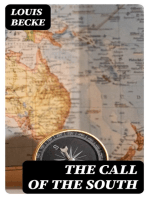 The Call Of The South: 1908