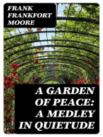 A Garden of Peace: A Medley in Quietude