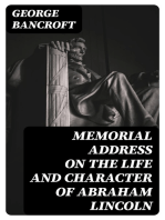 Memorial Address on the Life and Character of Abraham Lincoln: Delivered at the request of both Houses of Congress of America