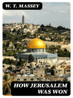 How Jerusalem Was Won: Being the Record of Allenby's Campaign in Palestine