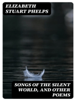 Songs of the Silent World, and Other Poems