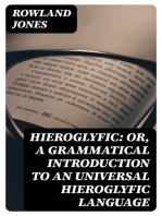 Hieroglyfic: or, a Grammatical Introduction to an Universal Hieroglyfic Language