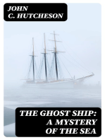 The Ghost Ship: A Mystery of the Sea