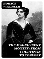 The Magnificent Montez: From Courtesan to Convert