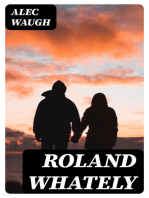 Roland Whately: A Novel