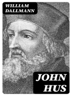 John Hus: A brief story of the life of a martyr