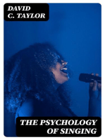 The Psychology of Singing: A Rational Method of Voice Culture Based on a Scientific Analysis of All Systems, Ancient and Modern