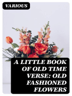 A Little Book of Old Time Verse: Old Fashioned Flowers