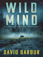 Wild Mind: Tye Caine Wilderness Mysteries, #3