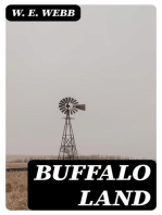 Buffalo Land: Authentic Account of the Discoveries, Adventures, and Mishaps of a Scientific and Sporting Party in the Wild West