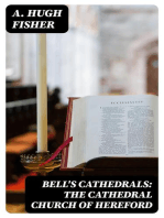 Bell's Cathedrals: The Cathedral Church of Hereford: A Description of Its Fabric and a Brief History of the Episcopal See
