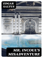 Mr. Incoul's Misadventure