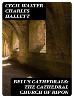 Bell's Cathedrals: The Cathedral Church of Ripon: A Short History of the Church and a Description of Its Fabric