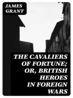 The Cavaliers of Fortune; Or, British Heroes in Foreign Wars