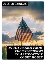 In The Ranks: From the Wilderness to Appomattox Court House: The War, as Seen and Experienced by a Private Soldier in the Army of the Potomac