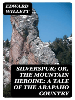 Silverspur; or, The Mountain Heroine