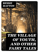 The Village of Youth, and Other Fairy Tales