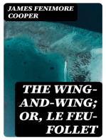 The Wing-and-Wing; Or, Le Feu-Follet