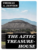 The Aztec Treasure-House