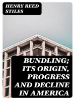 Bundling; Its Origin, Progress and Decline in America