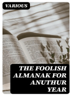 The Foolish Almanak for Anuthur Year: The Furst Cinc the Introdukshun ov the Muk-rake in Magazeen Gardning, and the Speling Reform ov Owr Langwij by Theodor Rosyfelt