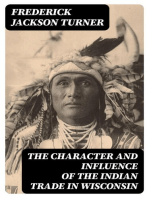 The Character and Influence of the Indian Trade in Wisconsin