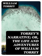 Torrey's Narrative; or, The Life and Adventures of William Torrey