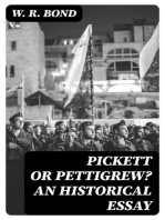 Pickett or Pettigrew? An Historical Essay