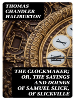 The Clockmaker; Or, the Sayings and Doings of Samuel Slick, of Slickville