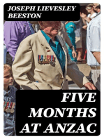 Five Months at Anzac: A Narrative of Personal Experiences of the Officer Commanding the 4th Field Ambulance, Australian Imperial Force