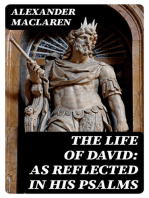 The Life of David: As Reflected in His Psalms
