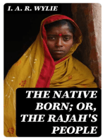 The Native Born; or, the Rajah's People