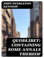 Quodlibet: containing some annals thereof