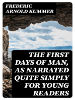 The First Days of Man, as Narrated Quite Simply for Young Readers