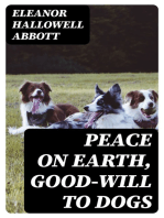 Peace on Earth, Good-will to Dogs