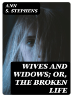 Wives and Widows; or, The Broken Life