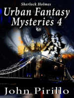 Sherlock Holmes Urban Fantasy Mysteries 4: Sherlock Holmes Urban Fantasy Mysteries, #4