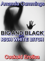 Big and Black For A Rich White Bitch: Cuckold Erotica