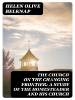 The Church on the Changing Frontier: A Study of the Homesteader and His Church