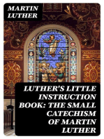 Luther's Little Instruction Book: The Small Catechism of Martin Luther