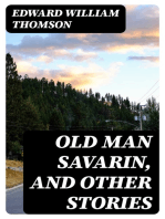 Old Man Savarin, and Other Stories