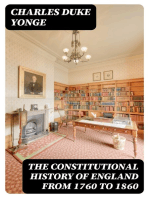 The Constitutional History of England from 1760 to 1860