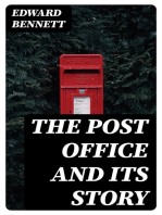 The Post Office and Its Story: An interesting account of the activities of a great government department