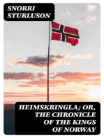 Heimskringla; Or, The Chronicle of the Kings of Norway