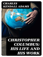 Christopher Columbus: His Life and His Work