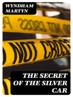 The Secret of the Silver Car: Further Adventures of Anthony Trent, Master Criminal