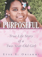 Purposeful: True-Life Story of a Two-Year-Old Girl
