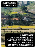 A Journey to Katmandu (the Capital of Napaul), with the Camp of Jung Bahadoor: Including a Sketch of the Nepaulese Ambassador at Home