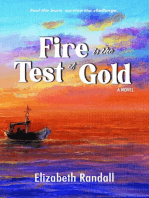 Fire is the Test of Gold